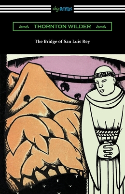 The Bridge of San Luis Rey 1420981463 Book Cover