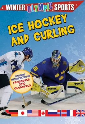 Ice Hockey and Curling 0778740234 Book Cover