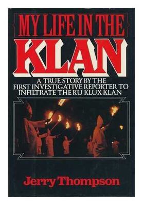 My Life in the Klan 0399126953 Book Cover