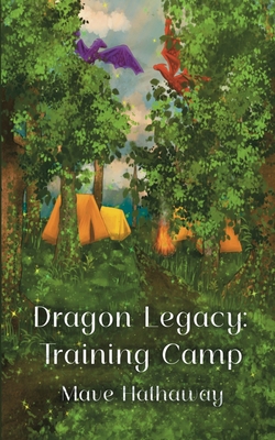 Dragon Legacy: Training Camp: Training Camp B0FNN8QPGV Book Cover