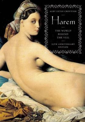 Harem: The World Behind the Veil 0789212064 Book Cover