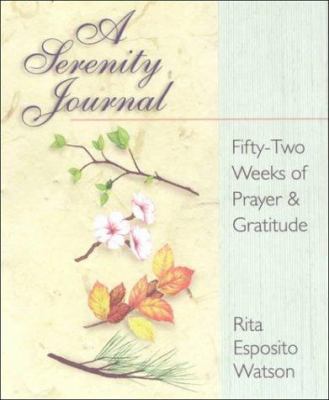 A Serenity Journal: Fifty-Two Weeks of Prayer &... 0809139677 Book Cover