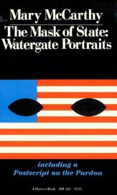 Mask of State: Watergate Portrait 0156573024 Book Cover