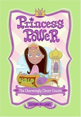 Princess Power #2: The Charmingly Clever Cousin 006078301X Book Cover