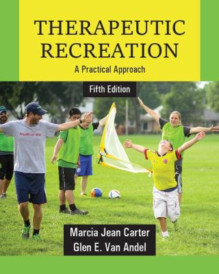 Therapeutic Recreation: A Practical Approach, F... 147863782X Book Cover
