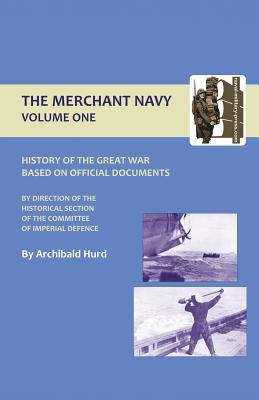 History of the Great War. the Merchant Navy Vol... 1843425653 Book Cover