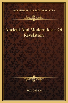Ancient And Modern Ideas Of Revelation 1169170684 Book Cover