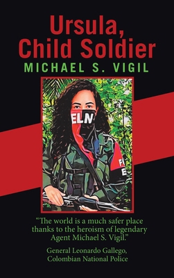 Ursula, Child Soldier 1663274622 Book Cover
