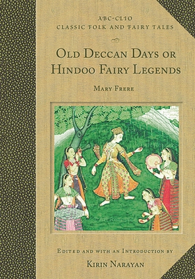 Old Deccan Days, Or, Hindoo Fairy Legends 1576076806 Book Cover