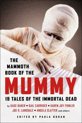 The Mammoth Book of the Mummy 1607014823 Book Cover