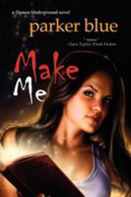 Make Me 1611941202 Book Cover