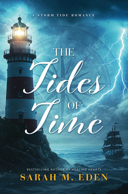 The Tides of Time: A Storm Tide Romance [Large Print] 1420526073 Book Cover