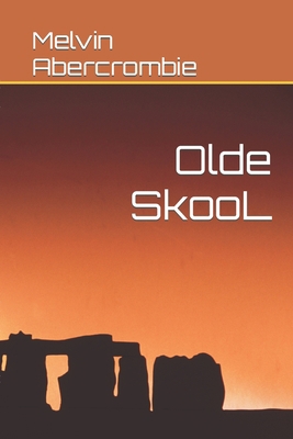 Olde SkooL 1514856638 Book Cover