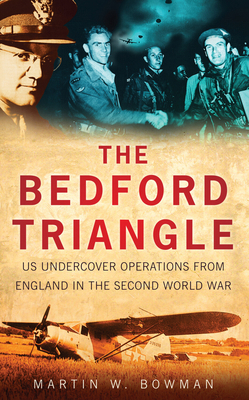 The Bedford Triangle: Us Undercover Operations ... 0752450980 Book Cover