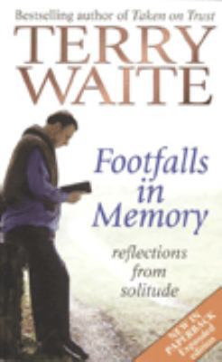 Footfalls In Memory - Reflections From Solitude 0340669225 Book Cover