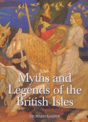 Myths and Legends of the British Isles B00404WV4K Book Cover