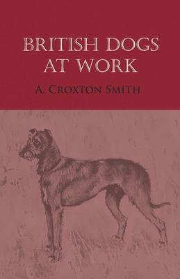 British Dogs at Work 147333201X Book Cover
