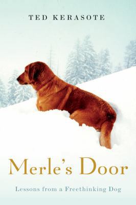 Merle's Door: Lessons from a Freethinking Dog 0151012709 Book Cover
