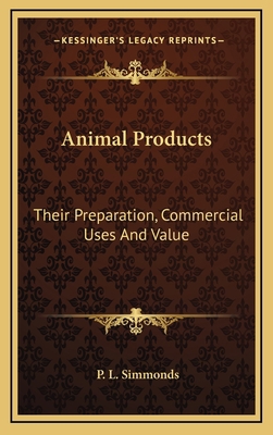 Animal Products: Their Preparation, Commercial ... 1163668702 Book Cover