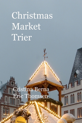 Christmas Market Trier 2919787764 Book Cover