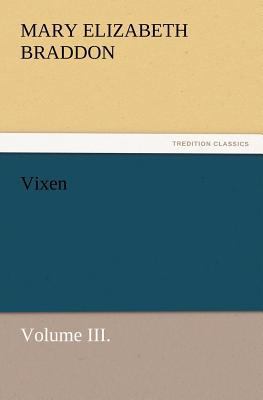 Vixen, Volume III. 3847217976 Book Cover