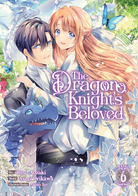 The Dragon Knight's Beloved (Manga) Vol. 6 1685797083 Book Cover