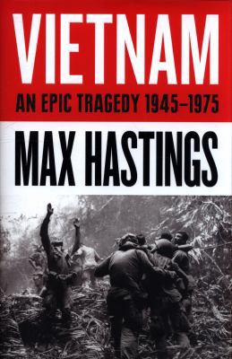 Vietnam: An Epic Tragedy: 1945-1975 0008132984 Book Cover