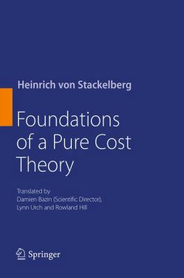 Foundations of a Pure Cost Theory 3662526417 Book Cover