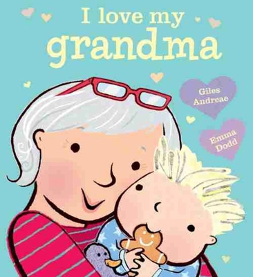 I Love My Grandma 1484734092 Book Cover