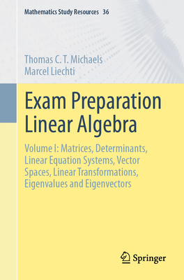 Exam Preparation Linear Algebra: Volume I: Matr... 3032383609 Book Cover