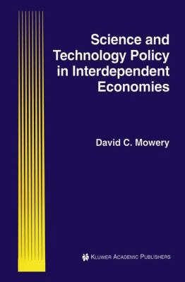 Science and Technology Policy in Interdependent... 0792394224 Book Cover