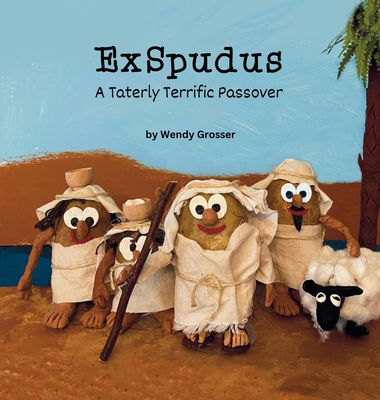 ExSpudus: A Taterly Terrific Passover Story B0D8CJXJ8G Book Cover