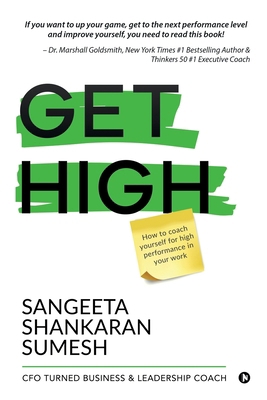 Get High: How to coach yourself for high perfor... 1648999727 Book Cover