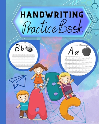 Handwriting Practice Book For Kids: Kindergrate... B0C5TZQW2P Book Cover