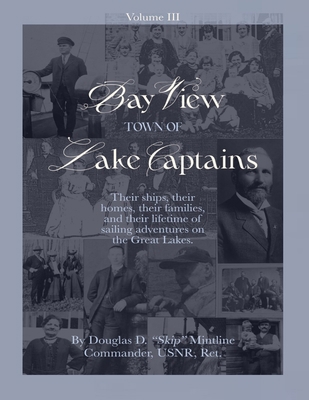 Bay View-Town of Lake Captains (Vol. 3) 0964766337 Book Cover