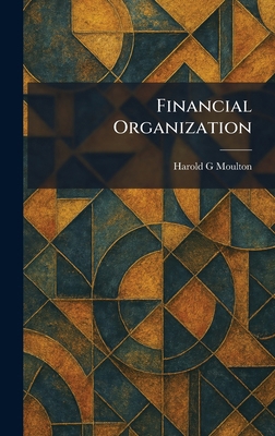 Financial Organization 1025468457 Book Cover