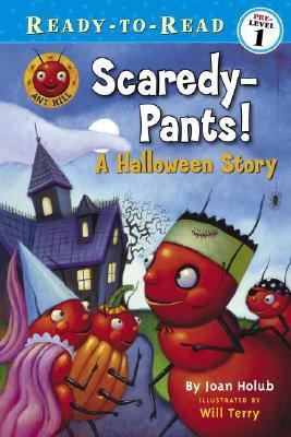 Scaredy-Pants!: A Halloween Story 1416925619 Book Cover