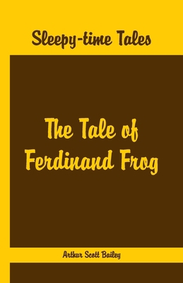 Sleepy Time Tales - The Tale of Ferdinand Frog 938601968X Book Cover