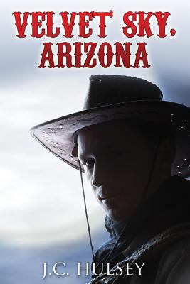 Velvet Sky, Arizona: A Christian Western 1500345652 Book Cover