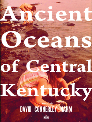 Ancient Oceans of Central Kentucky 1937512207 Book Cover