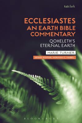 Ecclesiastes: An Earth Bible Commentary: Qohele... 0567674576 Book Cover