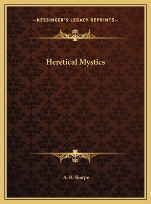 Heretical Mystics 1169433065 Book Cover