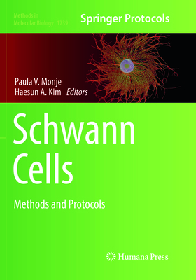 Schwann Cells: Methods and Protocols 1493992546 Book Cover