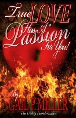 True Love Has a Passion for You! (Journal): Jou... 0979448905 Book Cover