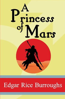 A Princess of Mars 1949982998 Book Cover