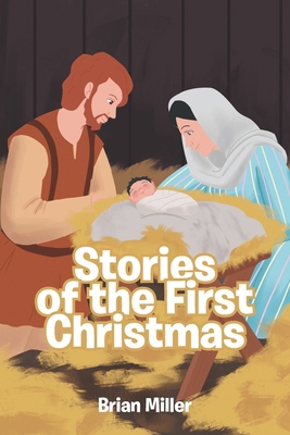Stories of the First Christmas B0DHLXQNWR Book Cover
