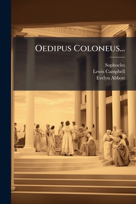 Oedipus Coloneus... [Greek] 1024574164 Book Cover