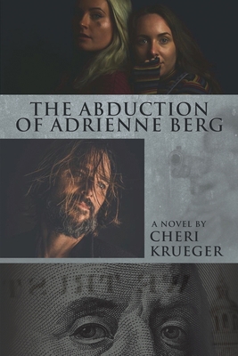 The Abduction of Adrienne Berg 1685132855 Book Cover