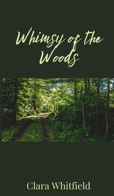 Whimsy of the Woods 1805674331 Book Cover