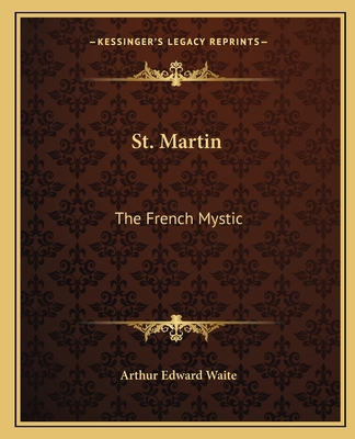 St. Martin: The French Mystic 1162561122 Book Cover